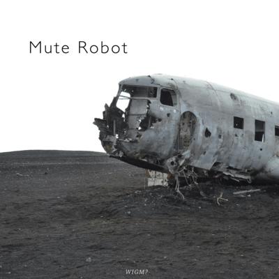 Mute Robot