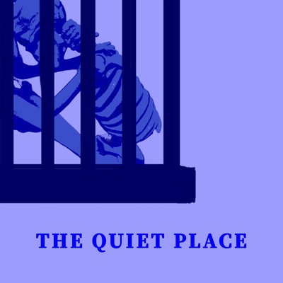 THE QUIET PLACE