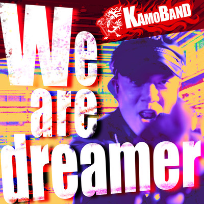 We are dreamer