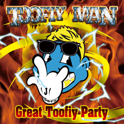 Great Toofiy Party