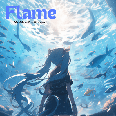 Flame (feat. HATSUNE MIKU)