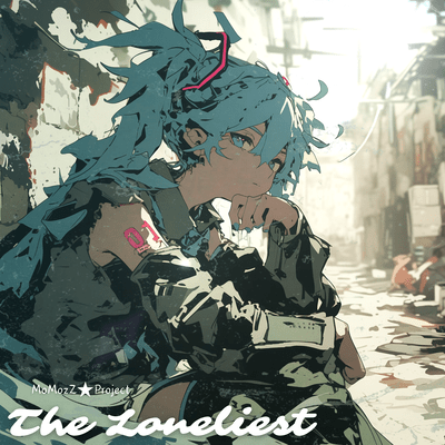 The Loneliest (feat. HATSUNE MIKU)