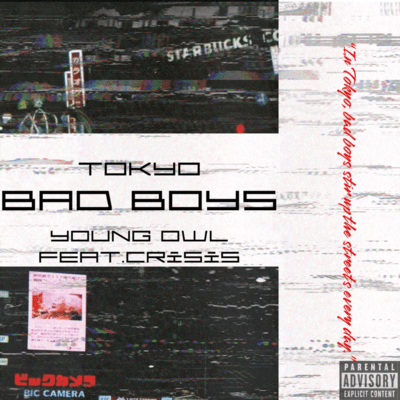 Tokyo Bad Boys (feat. Crisis)