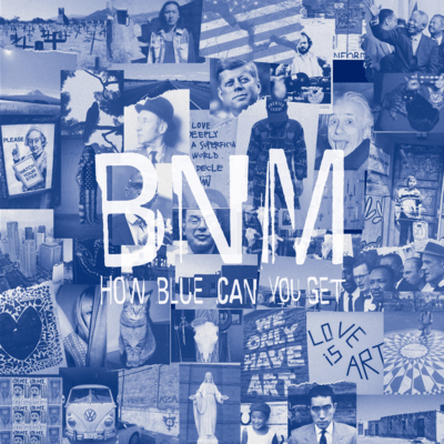 HOW BLUE CAN YOU GET