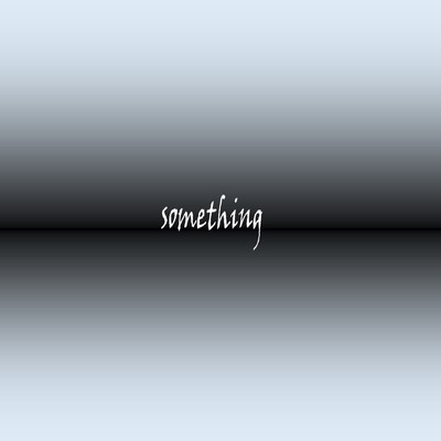 something