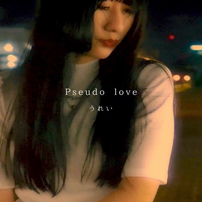 Pseudo love