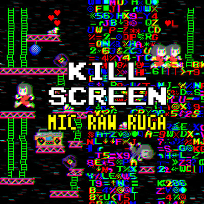 KILL SCREEN
