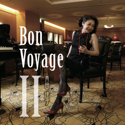 Bon Voyage II