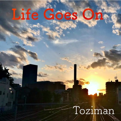 Life Goes On