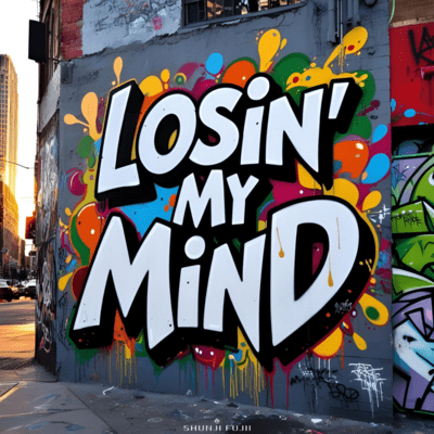 Losin' My Mind