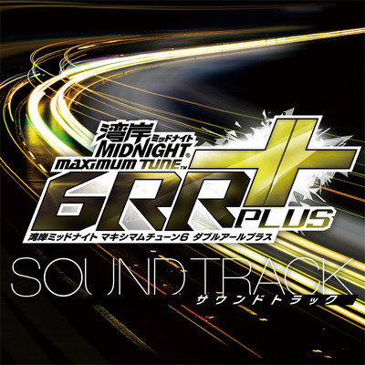 Wangan Midnight MAXIMUM TUNE 6RR PLUS Original Sound Track