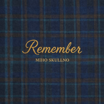 Remember