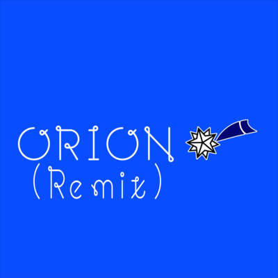 ORION (Remix)
