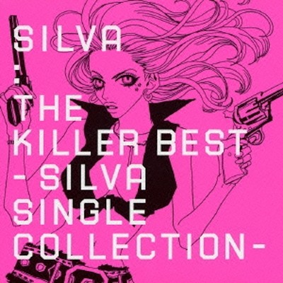 THE KILLER BEST - SILVA SINGLE COLLECTION -