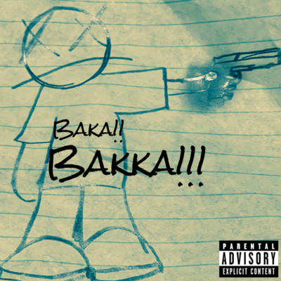 BAKA!!bakka...