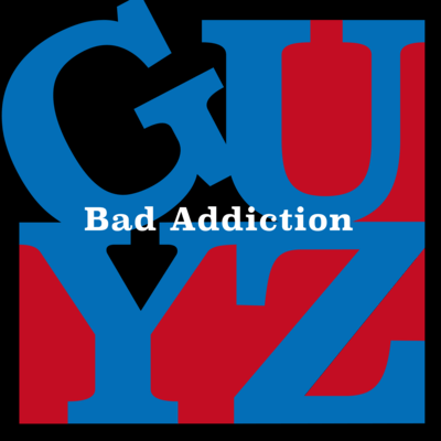 Bad Addiction