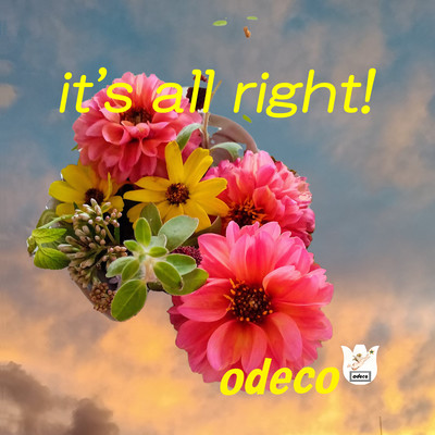 it's all right!