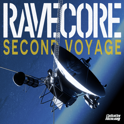 RAVECORE -Second Voyage-