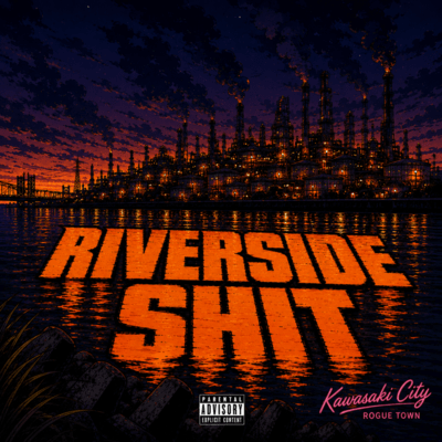 RIVERSIDE SHIT