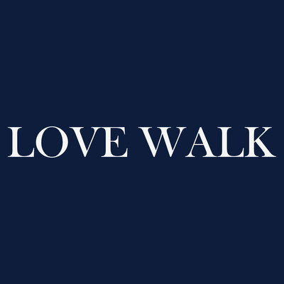 LOVE WALK