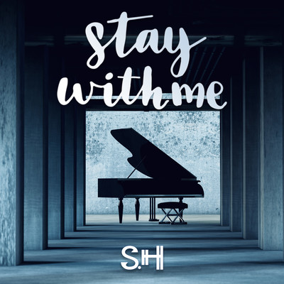 Stay with me