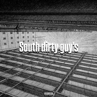 South dirty guy's