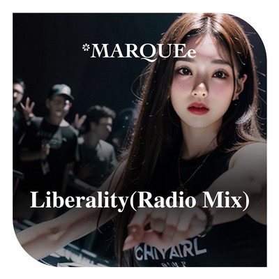 Liberality (Radio Mix)