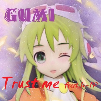 Trust me