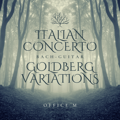 Bach: Italian Concerto & Goldberg Variations (guitar ver.)