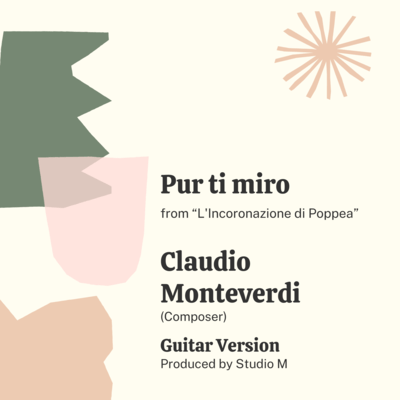 Monteverdi: "Pur ti miro, pur ti godo" from "L'incoronazione di Poppea" (guitar ver.)