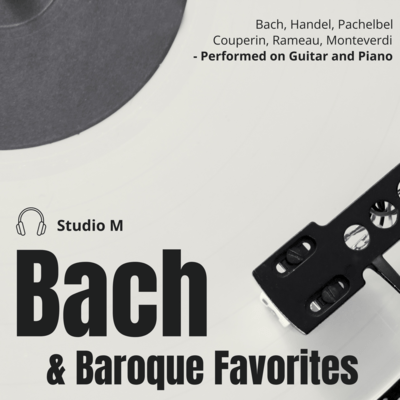 Bach & Baroque Favorites - Performed on Guitar and Piano