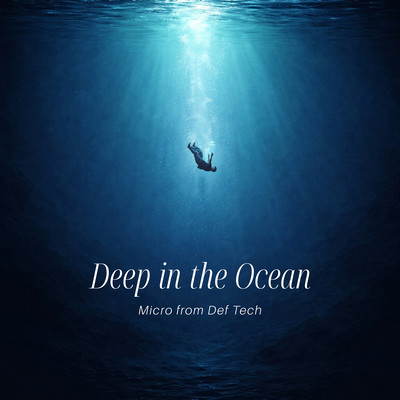 Deep in the Ocean