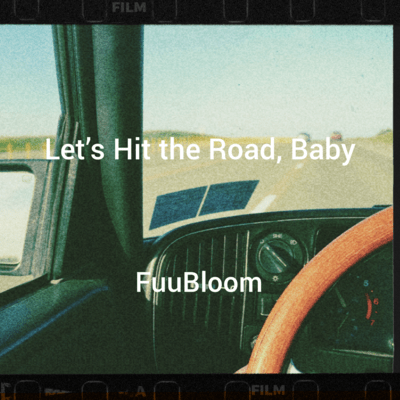 Let's Hit the Road, Baby