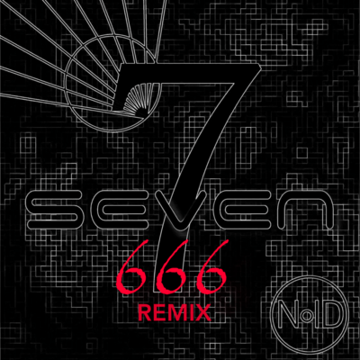 7 -SEVEN- (666 Remix)