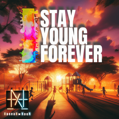 STAY YOUNG FOREVER