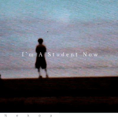 I'm A Student Now