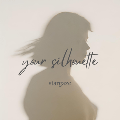 your silhouette