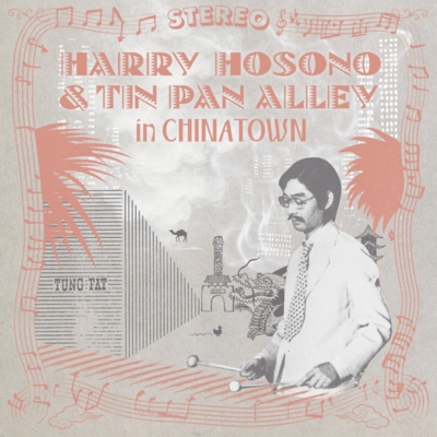 HARRY HOSONO & TIN PAN ALLEY IN CHINA TOWN 1976 (Live)
