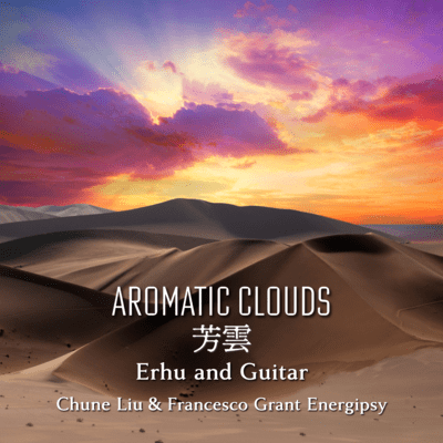 Aromatic Clouds (Erhu & Guitar)