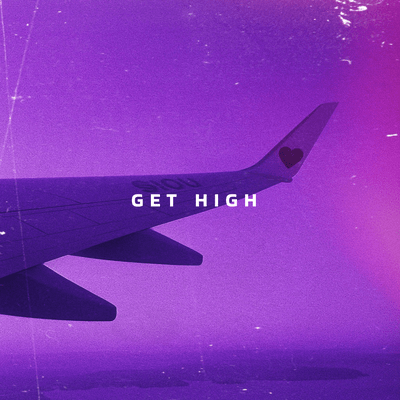 GET HIGH