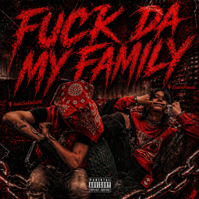 FUCK DA MY FAMILY