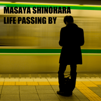 Life Passing By
