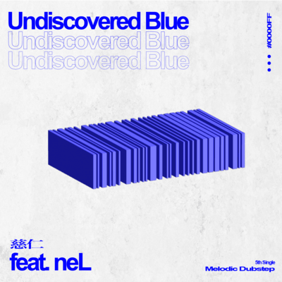 Undiscovered Blue (feat. neL)