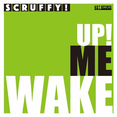 WAKE ME UP!