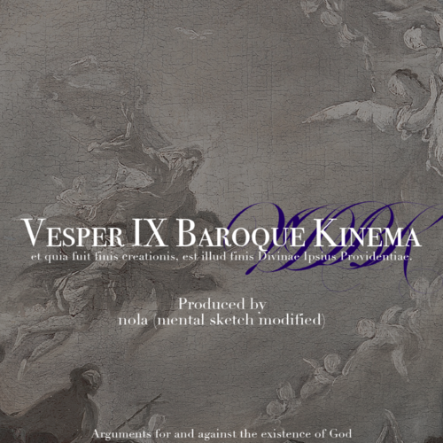 Vesper IX Baroque Kinema