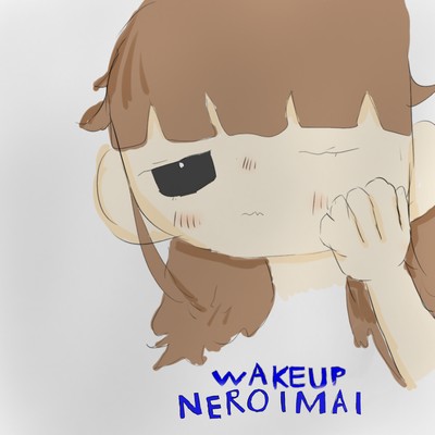 WAKE UP