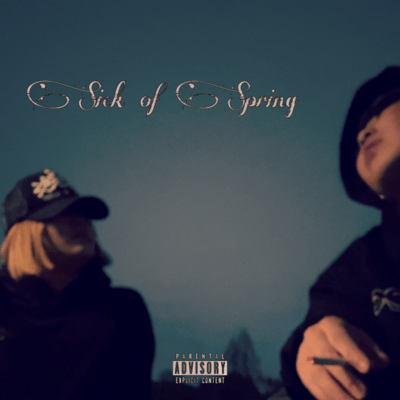 Sick of Spring