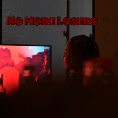 No More Losers