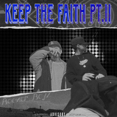 Keep The Faith pt.2