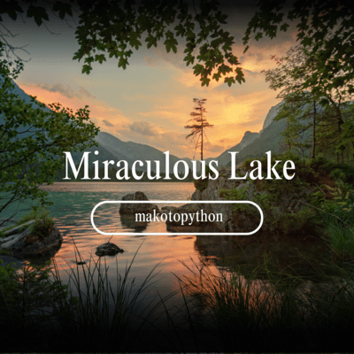 Miraculous Lake